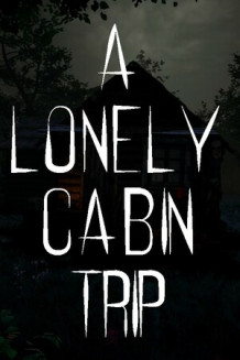 A Lonely Cabin Trip