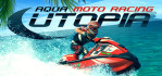 Aqua Moto Racing Utopia